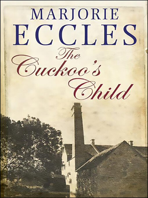 Title details for The Cuckoo's Child by Marjorie Eccles - Wait list